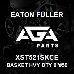 XST521SKCE Eaton Fuller BASKET HVY DTY 6"#50 60M ESH 1/4"P 316SS | AGA Parts