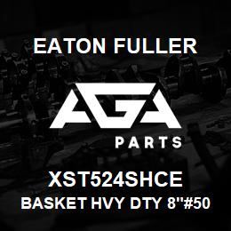 XST524SHCE Eaton Fuller BASKET HVY DTY 8"#50 60M ESH 5/32"P 316SSTL | AGA Parts