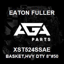 XST524SSAE Eaton Fuller BASKET,HVY DTY 8"#50 20M ESH 9/64"P 316SS | AGA Parts