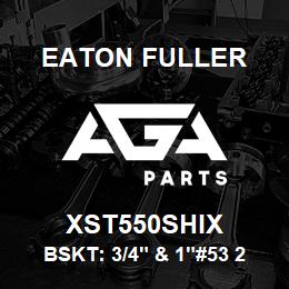 XST550SHIX Eaton Fuller BSKT: 3/4" & 1"#53 200ME SH 5/32"PERF 316SS | AGA Parts