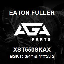 XST550SKAX Eaton Fuller BSKT: 3/4" & 1"#53 20MESH 1/4"PERF 316SS | AGA Parts