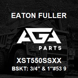 XST550SSXX Eaton Fuller BSKT: 3/4" & 1"#53 9/64"P ERF 316SS | AGA Parts