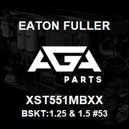 XST551MBXX Eaton Fuller BSKT:1.25 & 1.5 #53 1/32 "PERF MONEL | AGA Parts