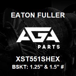 XST551SHEX Eaton Fuller BSKT: 1.25" & 1.5" #53 1 00MESH 5/32"P 316SS | AGA Parts