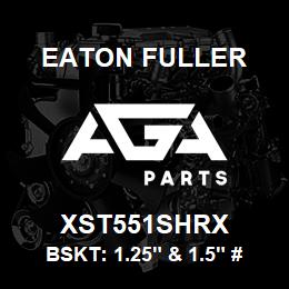 XST551SHRX Eaton Fuller BSKT: 1.25" & 1.5" #53 4 00MESH 5/32"P 316SS | AGA Parts