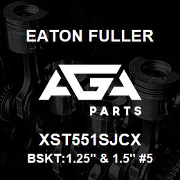 XST551SJCX Eaton Fuller BSKT:1.25" & 1.5" #53 60 MESH 3/16"P 316SS | AGA Parts