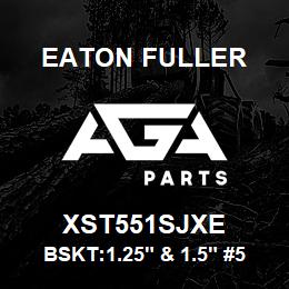 XST551SJXE Eaton Fuller BSKT:1.25" & 1.5" #53 HV Y DTY 3/16"P 316SS | AGA Parts