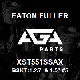 XST551SSAX Eaton Fuller BSKT:1.25" & 1.5" #53 20 MESH 9/64"P 316SS | AGA Parts