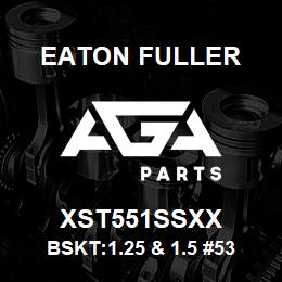 XST551SSXX Eaton Fuller BSKT:1.25 & 1.5 #53 9/64 PERF 316SS | AGA Parts