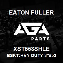 XST553SHLE Eaton Fuller BSKT:HVY DUTY 3"#53 325M ESH 5/32"P 316SS | AGA Parts