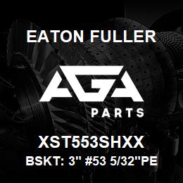 XST553SHXX Eaton Fuller BSKT: 3" #53 5/32"PERF 3 16 SS | AGA Parts