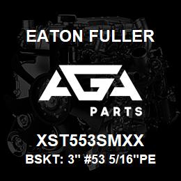 XST553SMXX Eaton Fuller BSKT: 3" #53 5/16"PERF 3 16 SS | AGA Parts