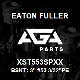 XST553SPXX Eaton Fuller BSKT: 3" #53 3/32"PERF 3 16 SS | AGA Parts