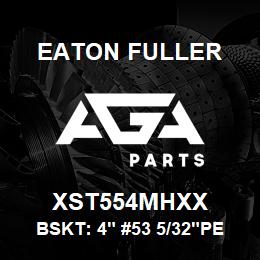 XST554MHXX Eaton Fuller BSKT: 4" #53 5/32"PERF MONEL | AGA Parts