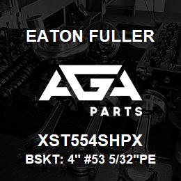 XST554SHPX Eaton Fuller BSKT: 4" #53 5/32"PERF 1 0MESH 316SS | AGA Parts