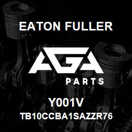 Y001V Eaton Fuller TB10CCBA1SAZZR76 | AGA Parts