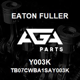 Y003K Eaton Fuller TB07CWBA1SAY003K | AGA Parts