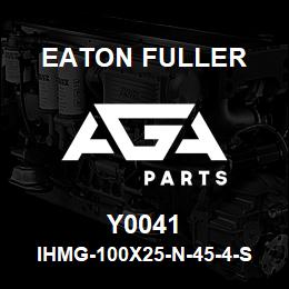 Y0041 Eaton Fuller IHMG-100X25-N-45-4-S-H-B -1-1-Y0041 | AGA Parts