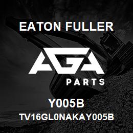 Y005B Eaton Fuller TV16GL0NAKAY005B | AGA Parts