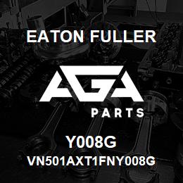 Y008G Eaton Fuller VN501AXT1FNY008G | AGA Parts