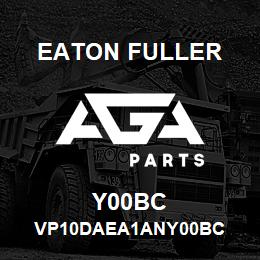 Y00BC Eaton Fuller VP10DAEA1ANY00BC | AGA Parts