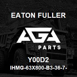 Y00D2 Eaton Fuller IHMG-63X800-B3-36-7-G-F- T-1-1-Y00D2 | AGA Parts