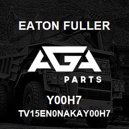 Y00H7 Eaton Fuller TV15EN0NAKAY00H7 | AGA Parts