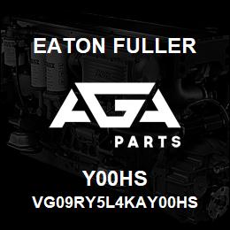 Y00HS Eaton Fuller VG09RY5L4KAY00HS | AGA Parts