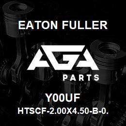 Y00UF Eaton Fuller HTSCF-2.00X4.50-B-0.75-6 -S-N-N-2-4-Y00UF | AGA Parts