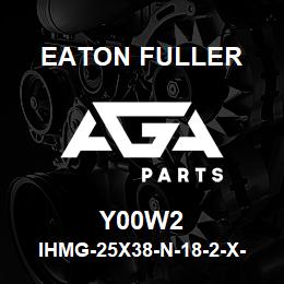 Y00W2 Eaton Fuller IHMG-25X38-N-18-2-X-H-T- 1-1-Y00W2 | AGA Parts