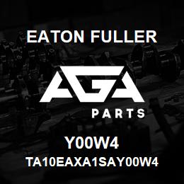 Y00W4 Eaton Fuller TA10EAXA1SAY00W4 | AGA Parts