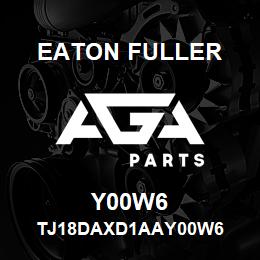 Y00W6 Eaton Fuller TJ18DAXD1AAY00W6 | AGA Parts