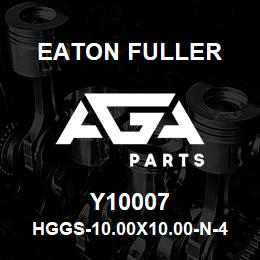 Y10007 Eaton Fuller HGGS-10.00X10.00-N-4.50- M-E-P-R-2-2-Y10007 | AGA Parts