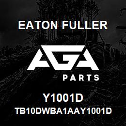 Y1001D Eaton Fuller TB10DWBA1AAY1001D | AGA Parts