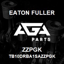 ZZPGK Eaton Fuller TB10DRBA1SAZZPGK | AGA Parts