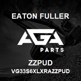 ZZPUD Eaton Fuller VG33S6XLXRAZZPUD | AGA Parts