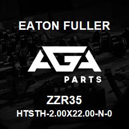 ZZR35 Eaton Fuller HTSTH-2.00X22.00-N-0.75- 6-N-N-N-3-5-ZZR35 | AGA Parts