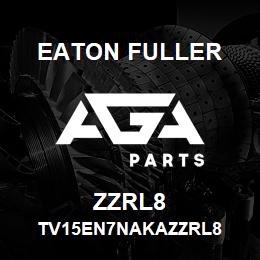 ZZRL8 Eaton Fuller TV15EN7NAKAZZRL8 | AGA Parts
