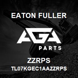 ZZRPS Eaton Fuller TL07KGEC1AAZZRPS | AGA Parts