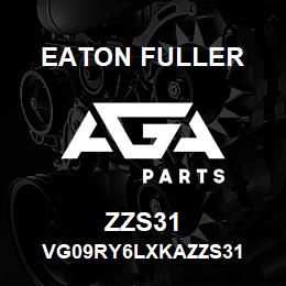 ZZS31 Eaton Fuller VG09RY6LXKAZZS31 | AGA Parts