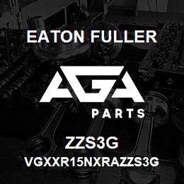 ZZS3G Eaton Fuller VGXXR15NXRAZZS3G | AGA Parts