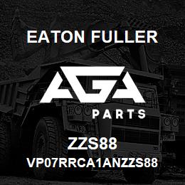 ZZS88 Eaton Fuller VP07RRCA1ANZZS88 | AGA Parts