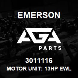 3011116 Emerson Motor unit: 13HP EWL | AGA Parts