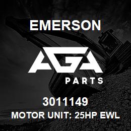 3011149 Emerson Motor unit: 25HP EWL | AGA Parts