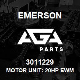 3011229 Emerson Motor unit: 20HP EWM/D | AGA Parts