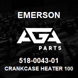 518-0043-01 Emerson Crankcase Heater 100W/230V | AGA Parts