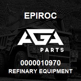 0000010970 Epiroc REFINARY EQUIPMENT | AGA Parts