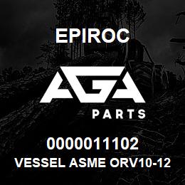 0000011102 Epiroc VESSEL ASME ORV10-12 | AGA Parts