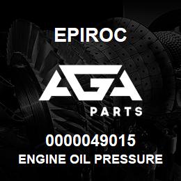 0000049015 Epiroc ENGINE OIL PRESSURE S7 USA | AGA Parts