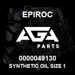 0000049130 Epiroc SYNTHETIC OIL SIZE 1.5 USA | AGA Parts